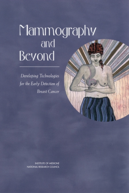 Mammography and Beyond : Developing Technologies for the Early Detection of Breast Cancer, EPUB eBook