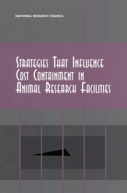 Strategies That Influence Cost Containment in Animal Research Facilities, EPUB eBook