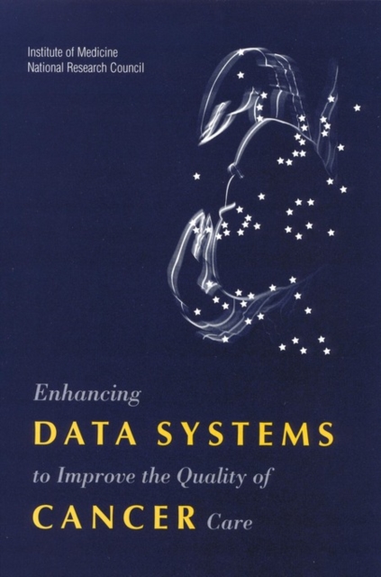 Enhancing Data Systems to Improve the Quality of Cancer Care, EPUB eBook