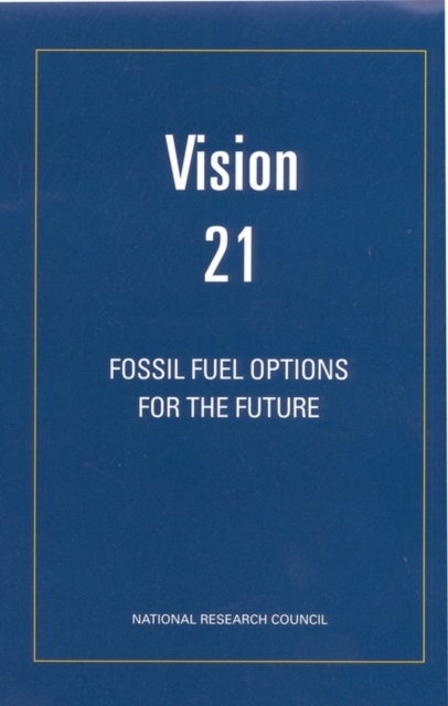 Vision 21 : Fossil Fuel Options for the Future, EPUB eBook