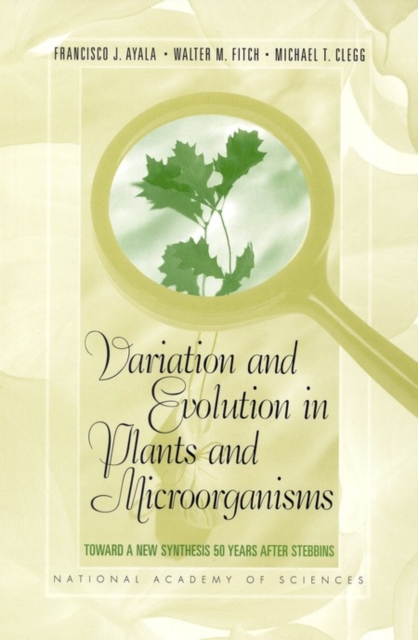 Variation and Evolution in Plants and Microorganisms : Toward a New Synthesis 50 Years after Stebbins, EPUB eBook