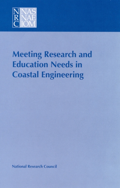 Meeting Research and Education Needs in Coastal Engineering, EPUB eBook