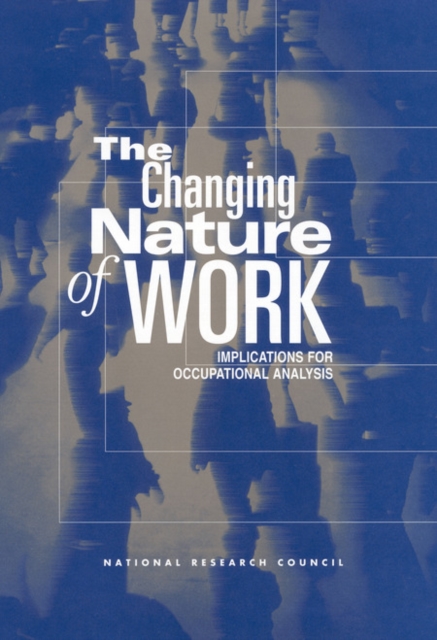 The Changing Nature of Work : Implications for Occupational Analysis, EPUB eBook