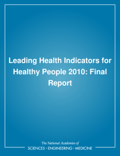 Leading Health Indicators for Healthy People 2010 : Final Report, EPUB eBook