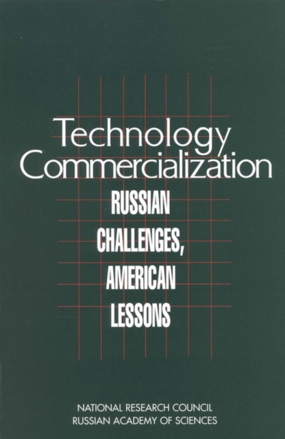 Technology Commercialization : Russian Challenges, American Lessons, EPUB eBook