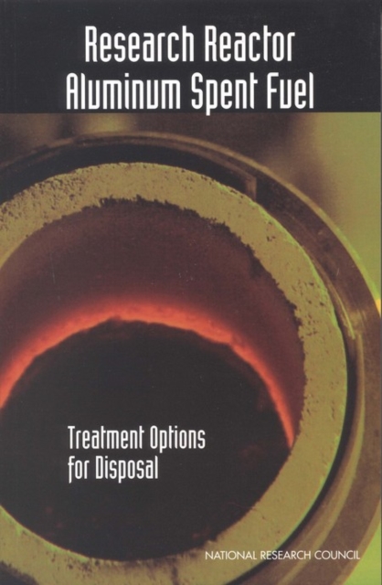 Research Reactor Aluminum Spent Fuel : Treatment Options for Disposal, EPUB eBook