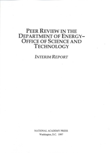 Peer Review in the Department of Energy-Office of Science and Technology : Interim Report, EPUB eBook
