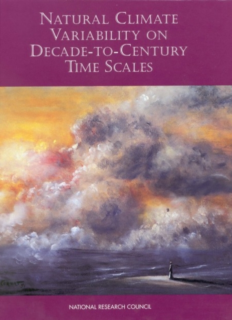 Natural Climate Variability on Decade-to-Century Time Scales, EPUB eBook