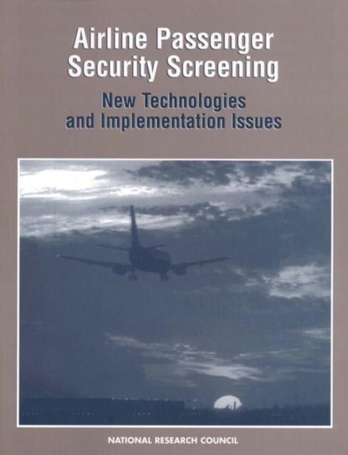 Airline Passenger Security Screening : New Technologies and Implementation Issues, EPUB eBook