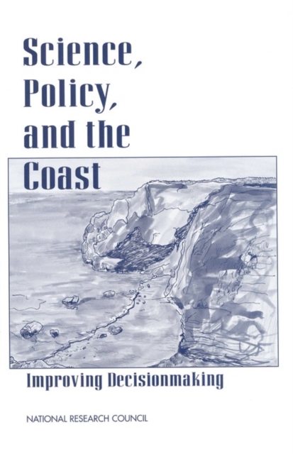 Science, Policy, and the Coast : Improving Decisionmaking, EPUB eBook