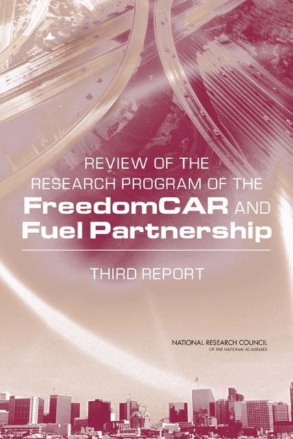Review of the Research Program of the FreedomCAR and Fuel Partnership : Third Report, EPUB eBook