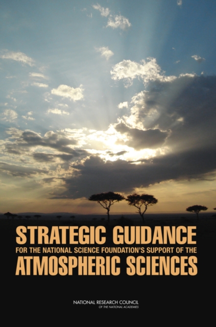 Strategic Guidance for the National Science Foundation's Support of the Atmospheric Sciences, EPUB eBook