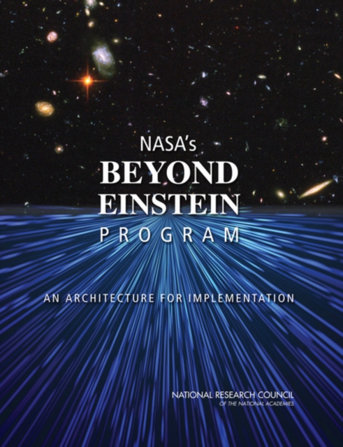 NASA's Beyond Einstein Program : An Architecture for Implementation, EPUB eBook