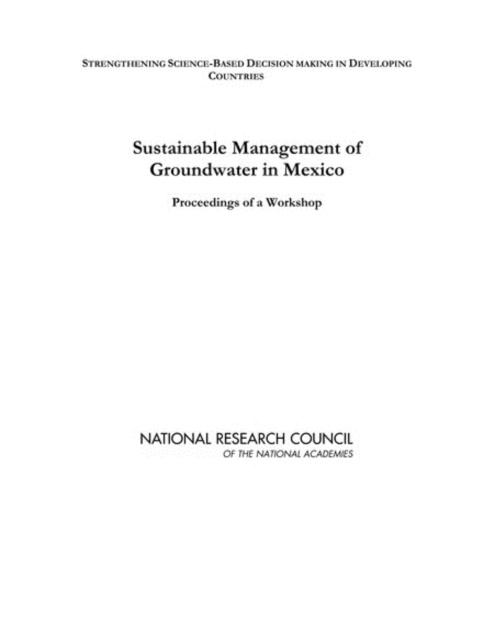 Sustainable Management of Groundwater in Mexico : Proceedings of a Workshop, EPUB eBook