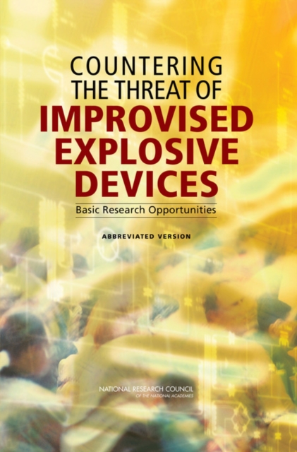 Countering the Threat of Improvised Explosive Devices : Basic Research Opportunities: Abbreviated Version, EPUB eBook