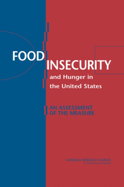 Food Insecurity and Hunger in the United States : An Assessment of the Measure, EPUB eBook