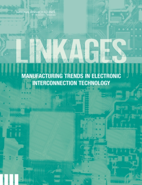 Linkages : Manufacturing Trends in Electronic Interconnection Technology, EPUB eBook