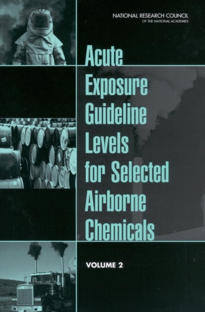 Acute Exposure Guideline Levels for Selected Airborne Chemicals : Volume 2, EPUB eBook