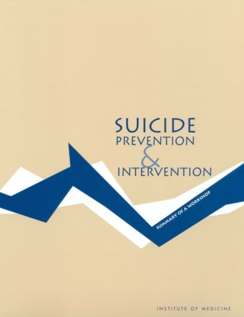 Suicide Prevention and Intervention : Summary of a Workshop, EPUB eBook