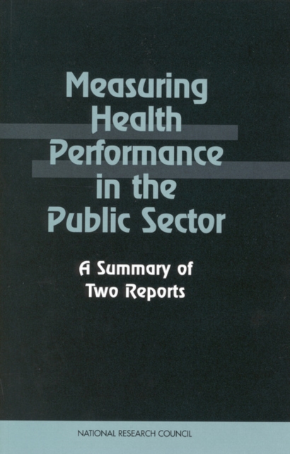 Measuring Health Performance in the Public Sector : A Summary of Two Reports, EPUB eBook