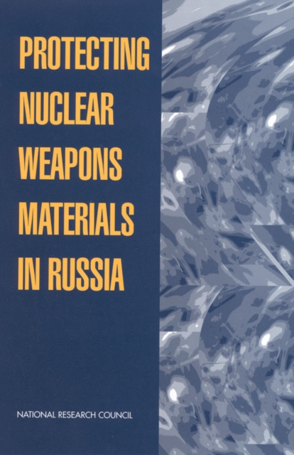 Protecting Nuclear Weapons Material in Russia, EPUB eBook
