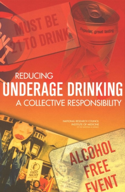 Reducing Underage Drinking : A Collective Responsibility, EPUB eBook