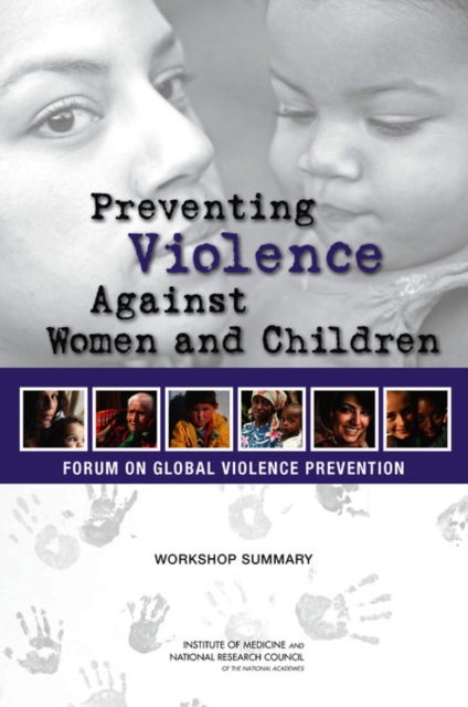 Preventing Violence Against Women and Children : Workshop Summary, PDF eBook