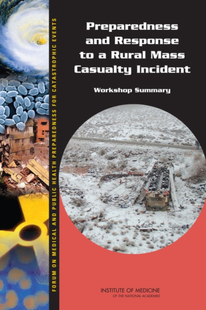 Preparedness and Response to a Rural Mass Casualty Incident : Workshop Summary, EPUB eBook