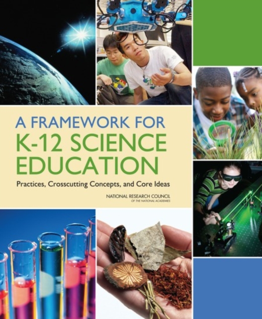 A Framework for K-12 Science Education : Practices, Crosscutting Concepts, and Core Ideas, EPUB eBook