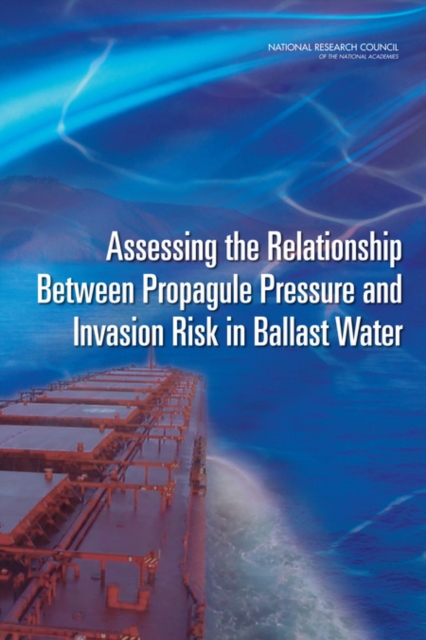 Assessing the Relationship Between Propagule Pressure and Invasion Risk in Ballast Water, PDF eBook