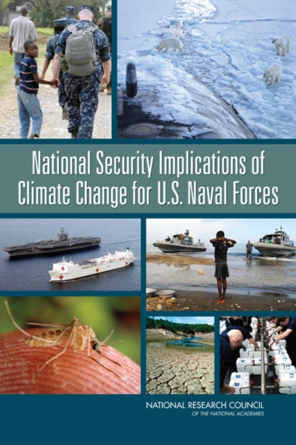 National Security Implications of Climate Change for U.S. Naval Forces, EPUB eBook