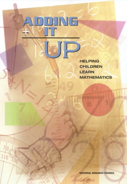 Adding It Up : Helping Children Learn Mathematics, Paperback / softback Book