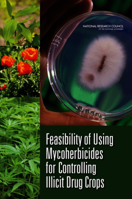 Feasibility of Using Mycoherbicides for Controlling Illicit Drug Crops, PDF eBook