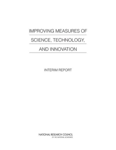 Improving Measures of Science, Technology, and Innovation : Interim Report, EPUB eBook