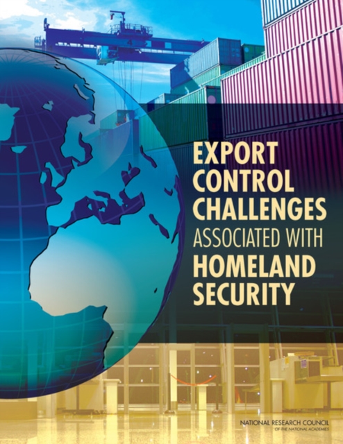 Export Control Challenges Associated with Securing the Homeland, EPUB eBook
