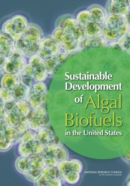 Sustainable Development of Algal Biofuels in the United States, PDF eBook