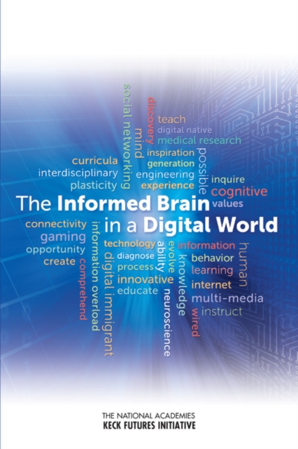 The Informed Brain in a Digital World : Interdisciplinary Research Team Summaries, PDF eBook