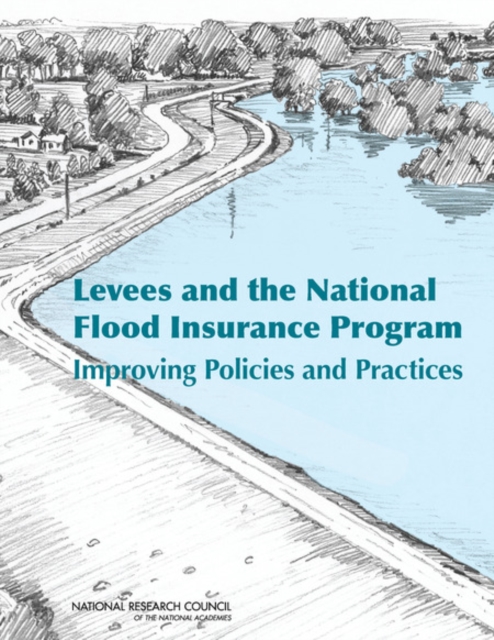 Levees and the National Flood Insurance Program : Improving Policies and Practices, PDF eBook