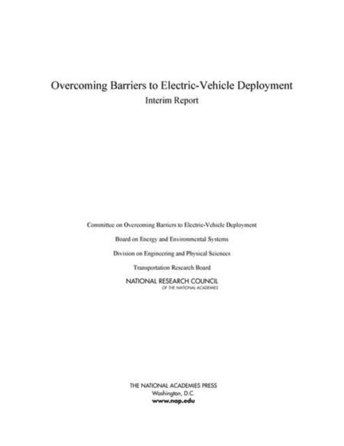 Overcoming Barriers to Electric-Vehicle Deployment : Interim Report, PDF eBook
