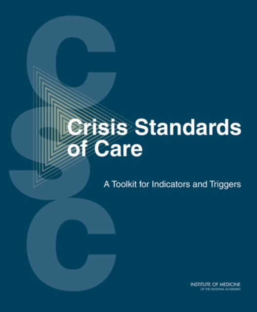 Crisis Standards of Care : A Toolkit for Indicators and Triggers, PDF eBook