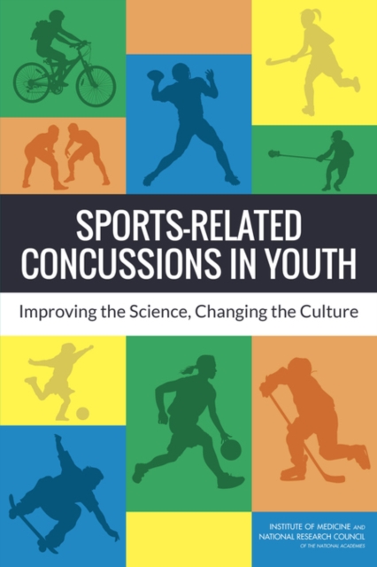 Sports-Related Concussions in Youth : Improving the Science, Changing the Culture, PDF eBook