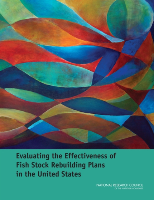 Evaluating the Effectiveness of Fish Stock Rebuilding Plans in the United States, EPUB eBook