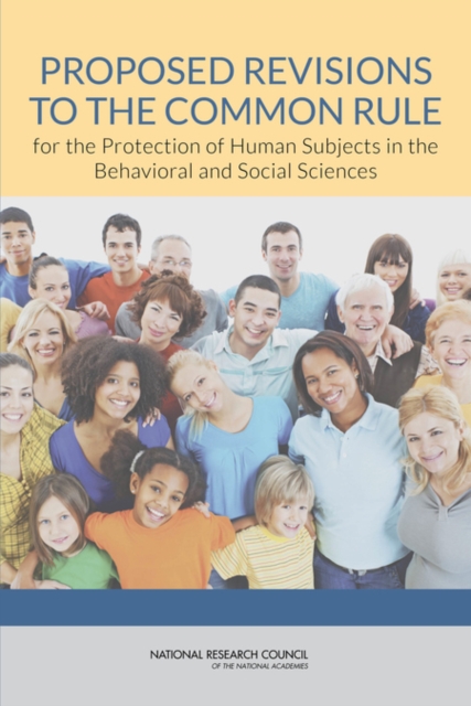 Proposed Revisions to the Common Rule for the Protection of Human Subjects in the Behavioral and Social Sciences, PDF eBook