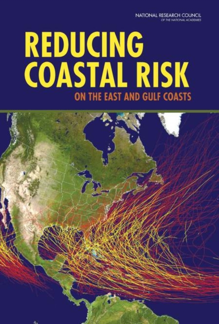 Reducing Coastal Risk on the East and Gulf Coasts, PDF eBook