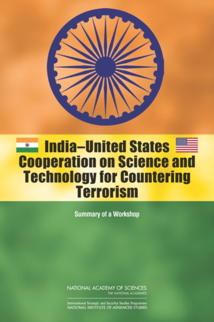 India-United States Cooperation on Science and Technology for Countering Terrorism : Summary of a Workshop, PDF eBook