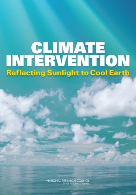 Climate Intervention : Reflecting Sunlight to Cool Earth, PDF eBook