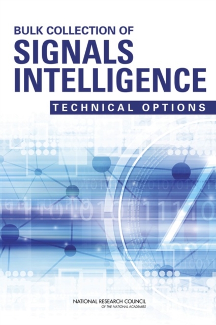 Bulk Collection of Signals Intelligence : Technical Options, PDF eBook