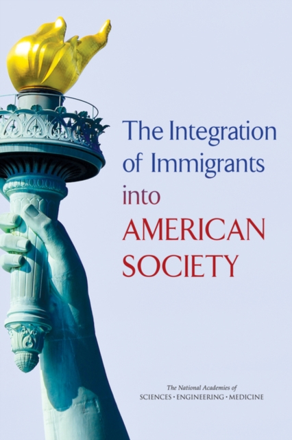 The Integration of Immigrants into American Society, PDF eBook