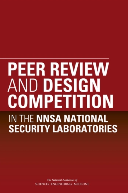 Peer Review and Design Competition in the NNSA National Security Laboratories, PDF eBook