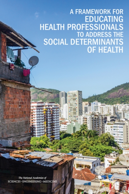 A Framework for Educating Health Professionals to Address the Social Determinants of Health, PDF eBook